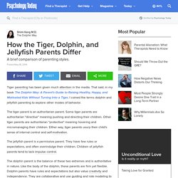 How the Tiger, Dolphin, and Jellyfish Parents Differ