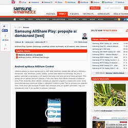 Samsung AllShare Play: propojte si domácnost [test] - 2. kapitola – SamsungMania.cz