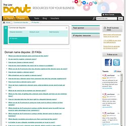 Domain name disputes: 20 FAQs