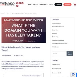 What if the Domain You Want has been Taken? - ProFusion Web Solutions