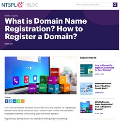 What is Domain Name Registration? How to Register a Domain?