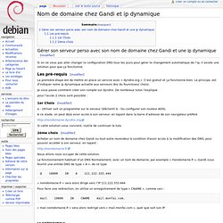 Nom de domaine chez Gandi et ip dynamique - wiki