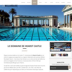 Le domaine de Hearst Castle à San Simeon en Californie