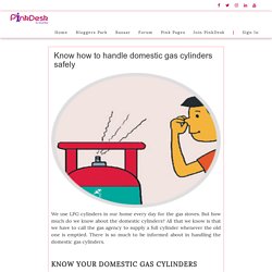 Know how to handle domestic gas cylinders safely - Pinkdesk.org