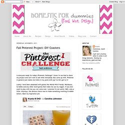 Domestic for Dummies: Fall Pinterest Project: DIY Coasters - StumbleUpon