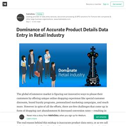 Dominance of Accurate Product Details Data Entry in Retail Industry