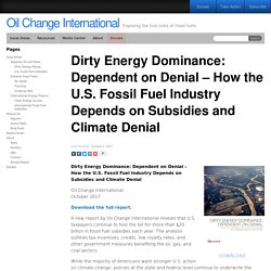 Dirty Energy Dominance: U.S. Subsidies – Oil Change Int'lOil Change International