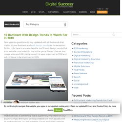 10 Dominant Web Design Trends in 2019 - Digital Success Blog