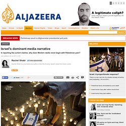 Israel's dominant media narrative