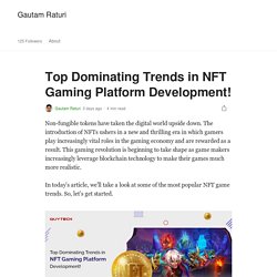 Top Dominating Trends in NFT Gaming Platform Development!