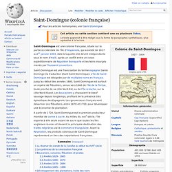 1627-1804 Saint-Domingue colonie française