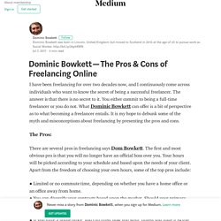 Dominic Bowkett — The Pros & Cons of Freelancing Online
