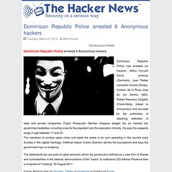 Dominican Republic Police arrested 6 Anonymous hackers