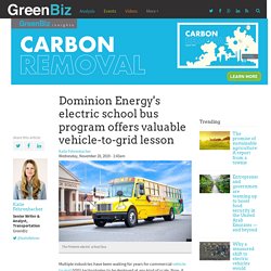 Dominion Energy's electric school bus program offers valuable vehicle-to-grid lesson