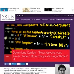Dominique Cardon : "Nous devons nous armer d’une culture critique des algorithmes"
