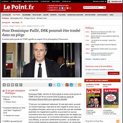 Pour Dominique Paillé, DSK pourrait être tombé dans un piège