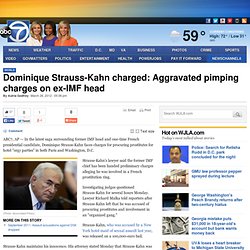 Dominique Strauss-Kahn charged: Aggravated pimping charges on ex-IMF head