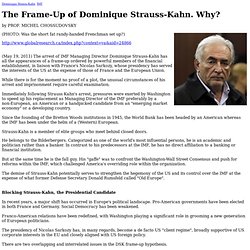 The Frame-Up of Dominique Strauss-Kahn. Why? by PROF. MICHEL CHOSSUDOVSKY