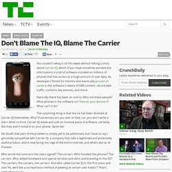 Don’t Blame The IQ, Blame The Carrier