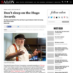 Don’t sleep on the Hugo Awards