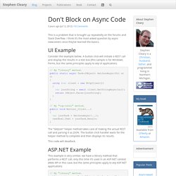 Don't Block on Async Code