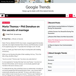 Marlo Thomas + Phil Donahue on the secrets of marriage - Google Trends