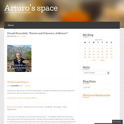 Donald Rumsfeld, “Known and Unknown, A Memoir” « Arturo's space