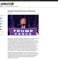 Donald Trump Won Because of Facebook