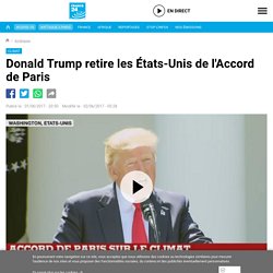 Donald Trump retire les États-Unis de l'Accord de Paris - France 24 -1er/06/2017