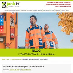 Donate or Sell: Getting Rid of Your E-Waste
