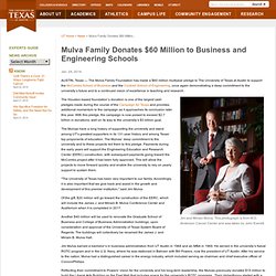Mulva Family Donates $60 Million to Business and Engineering Schools