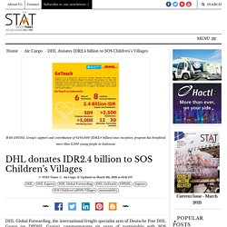 DHL donates IDR2.4 billion to SOS Children’s Villages