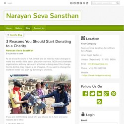 3 Reasons You Should Start Donating to a Charity - Narayan Seva Sansthan : powered by Doodlekit