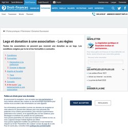 Legs et donation à une association - Les règles - Droit-Finances