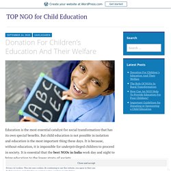 Donation For Children’s Education And Their Welfare – TOP NGO for Child Education