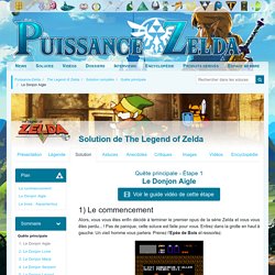 Le Donjon Aigle - Solution de The Legend of Zelda (Quête principale - Étape 1)