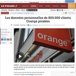 Les données personnelles de 800.000 clients Orange piratées