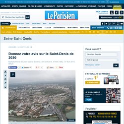 Donnez votre avis sur le Saint-Denis de 2030