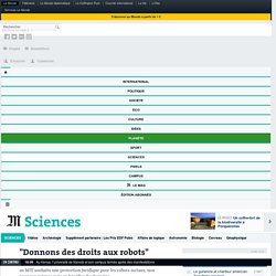(fr) "Donnons des droits aux robots"