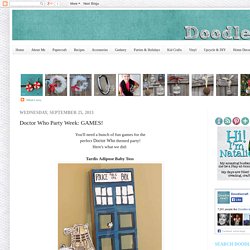 Doodlecraft: Doctor Who Party Week: GAMES!