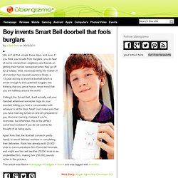 Boy invents Smart Bell doorbell that fools burglars