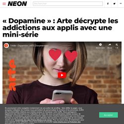 "Dopamine" : Arte décrypte les addictions aux applis avec une mini-série