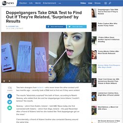 Doppelgangers Take DNA Test to Find Out If They're Related, 'Surprised' by Results