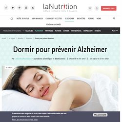 16/03/2017-23/04/2021 Dormir pour prévenir Alzheimer