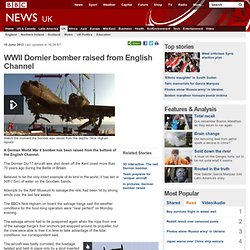 WWII Dornier bomber raised from English Channel