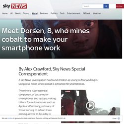 Meet Dorsen, 8, who mines cobalt to make your smartphone work