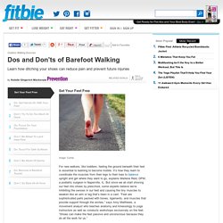 Dos and Don’ts of Barefoot Walking