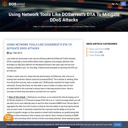 Using Network Tools Like DOSarrest’s DTA To Mitigate DDoS Attacks