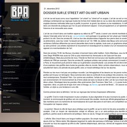 Dossier sur le Street Art ou Art Urbain - Biographie Peintre Analyse : Histoire de l'Art