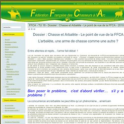 TU 18 - Dossier : Chasse et Arbalète - Le point de vue de la FFCA - 2010-01